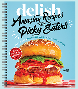 delish Amazing Recipes FOR Picky Eaters