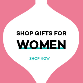 Shop gifts FOR WOMEN