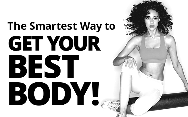 Women'sHealth | The Smartest wat to GET YOUR BEST BODY