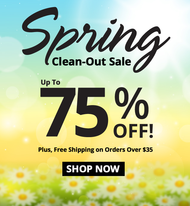 Spring Clean-Out Sale. Up to 75% Off