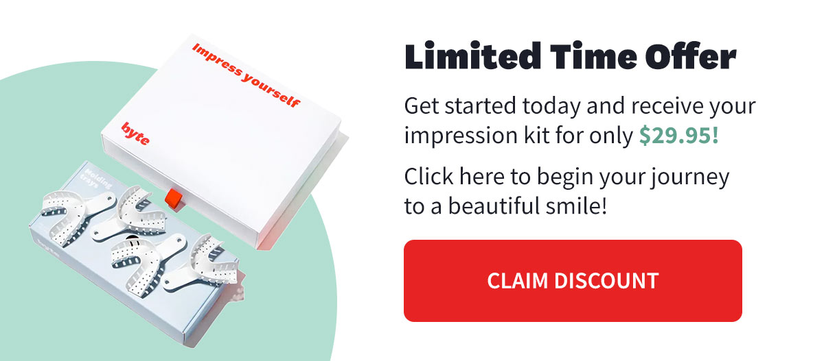 Get your impression kit for only $29.95
