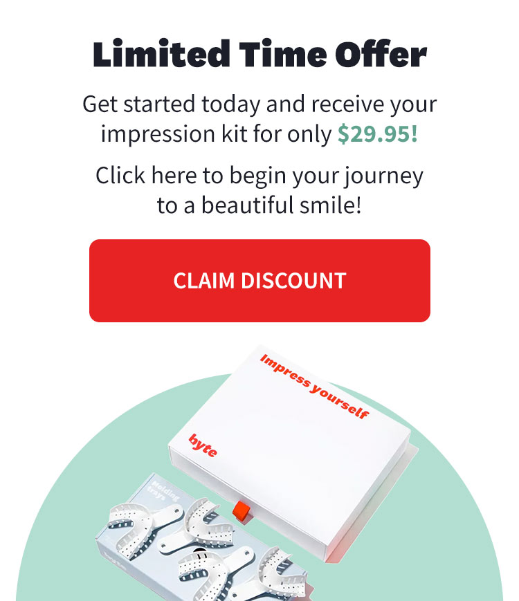 Get your impression kit for only $29.95