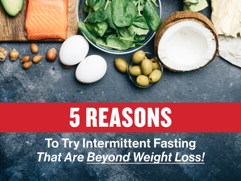 5 Reasons to try intermittent fasting that are beyond weight loss