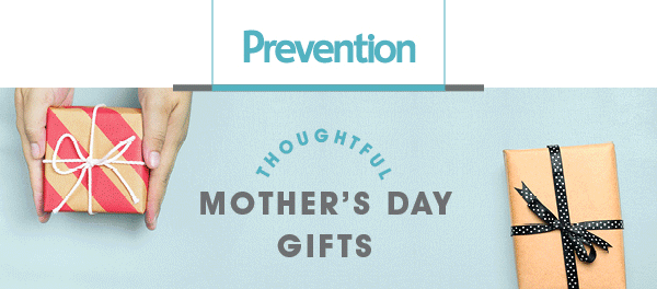Prevention - Thoughtful Mother's Day Gifts