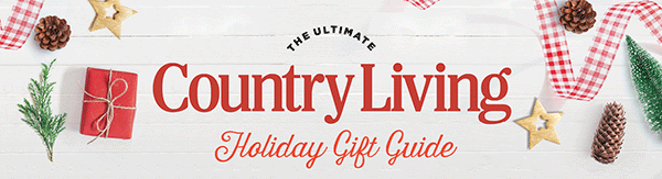 The Ultimate Country Living Holiday Gift Guide