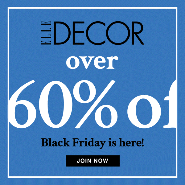 ELLE Decor Over 60% Off. Join Now.